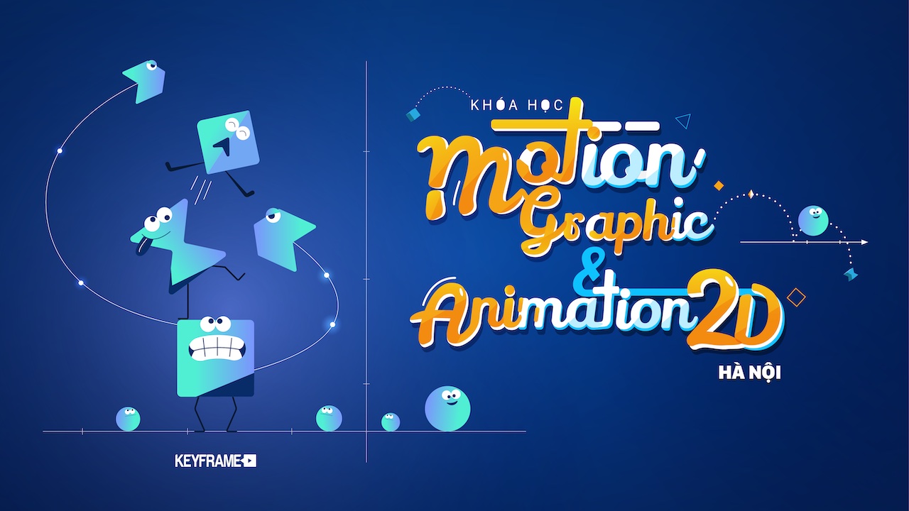 Khóa học Motion Graphic & Animation Hà Nội